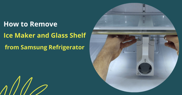 How to Remove Ice Maker and Glass Shelf from Samsung Refrigerator