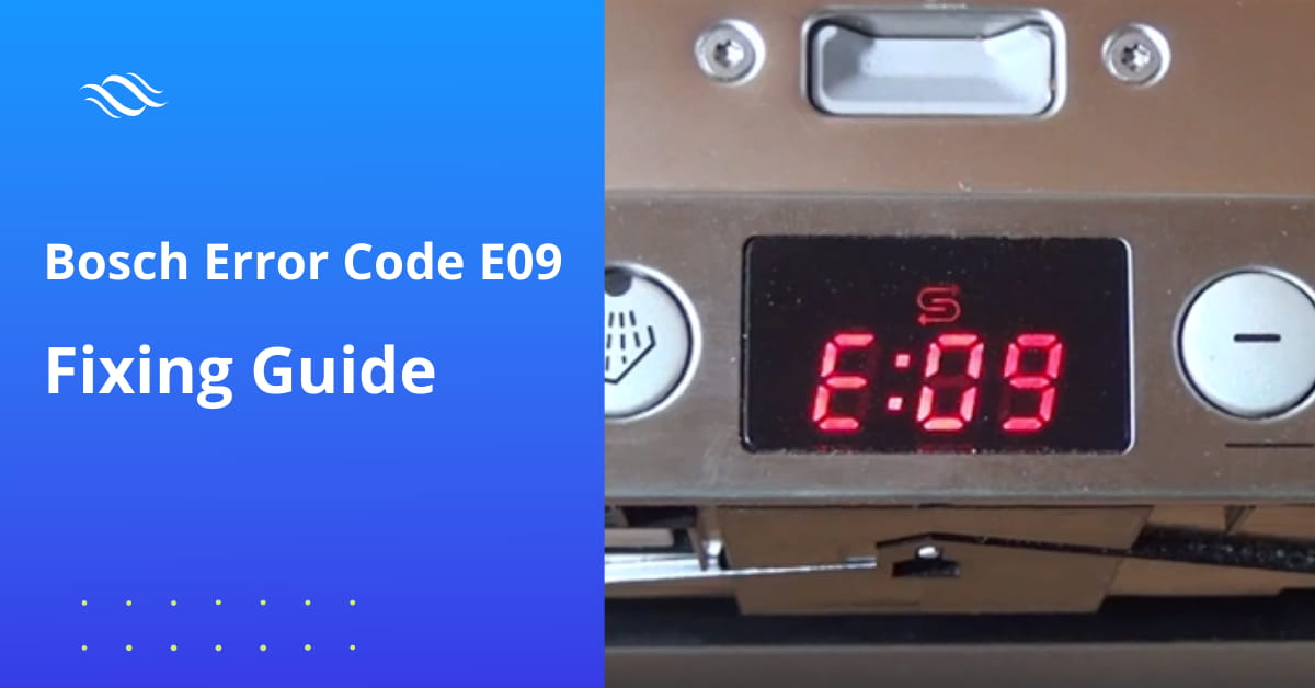 Bosch Error Code E09 Fixing GuideBosch Error Code E09 Fixing Guide